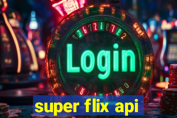 super flix api